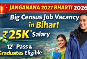 Bihar Janganana Bharti 2027 for 12th Pass & Gradudate
