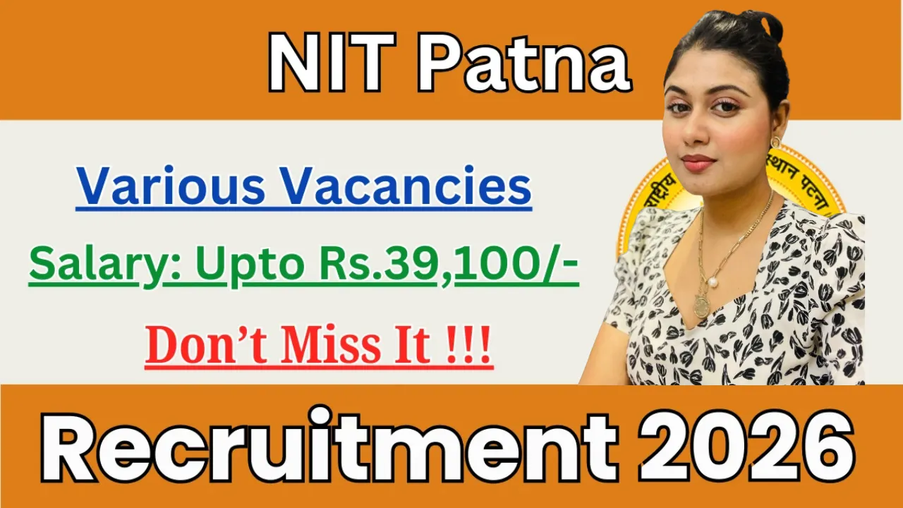 NIT Patna Non-Teaching Recruitment 2026 for 38 Posts