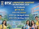 BTSC Laboratory Assistant Recruitment 2026 for Graduate