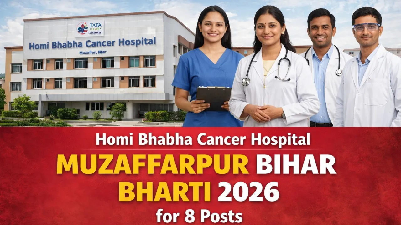 Homi Bhabha Cancer Hospital Muzaffarpur Bihar Bharti 2026 for 8 Posts